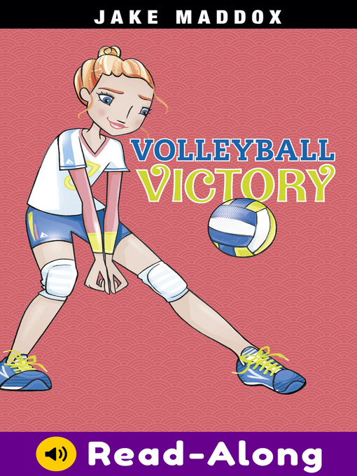 Title details for Volleyball Victory by Jake Maddox - Available